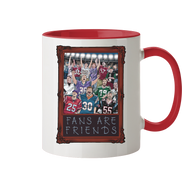 Fans are Friends  - Tasse zweifarbig
