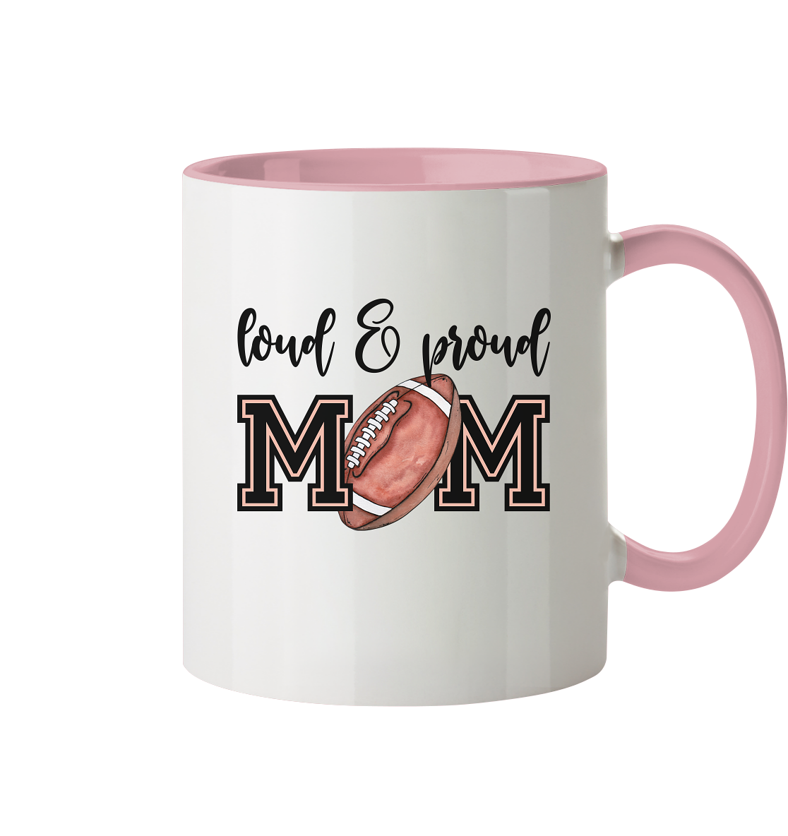 Loud & Proud Mom - Tasse zweifarbig