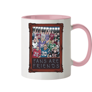 Fans are Friends  - Tasse zweifarbig