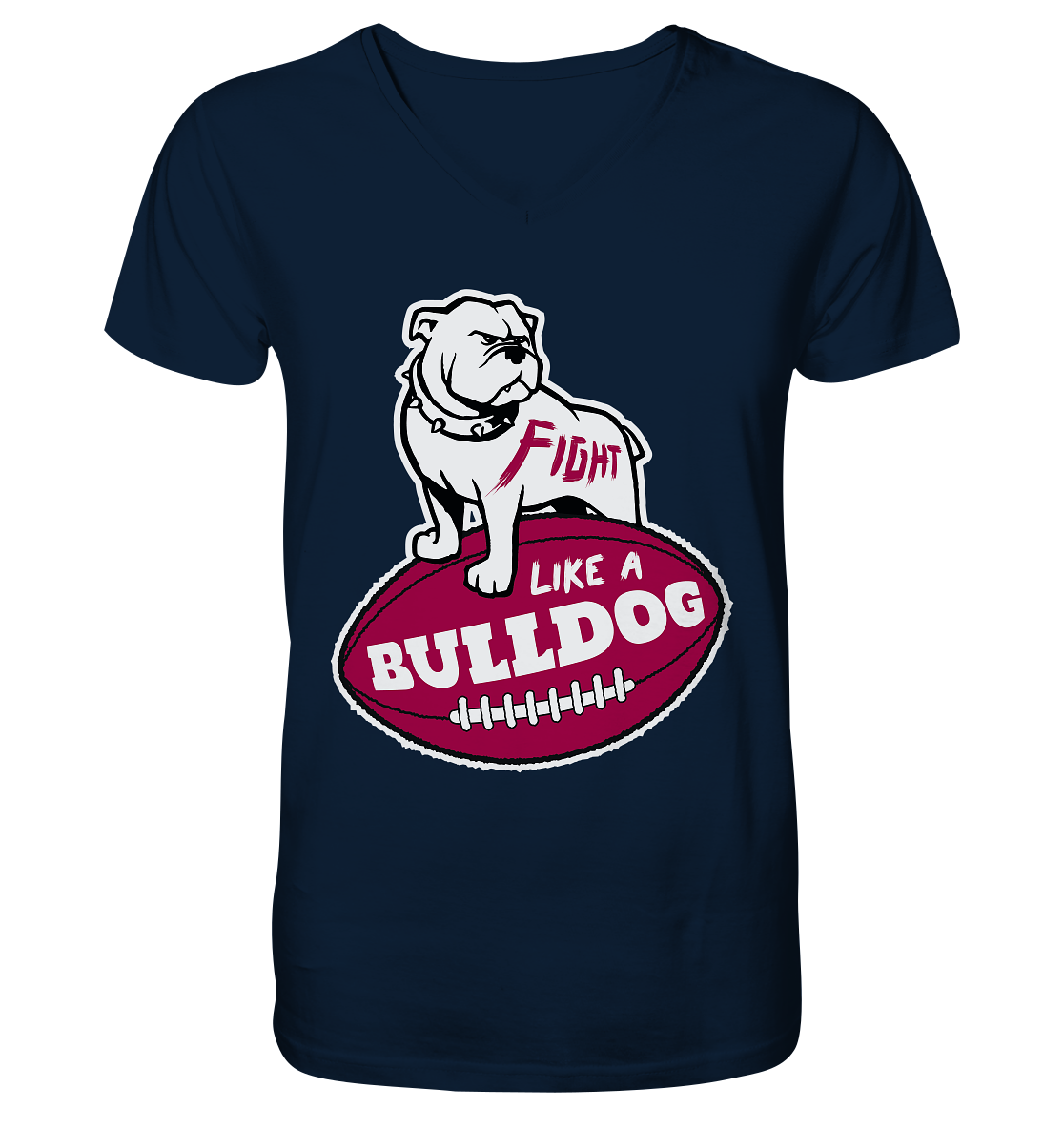 Fight like a Bulldog - V-Neck Shirt