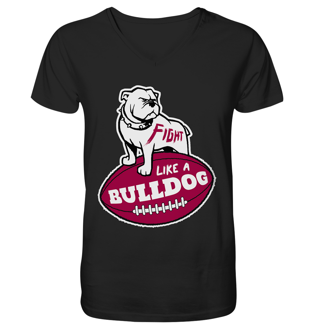 Fight like a Bulldog - V-Neck Shirt