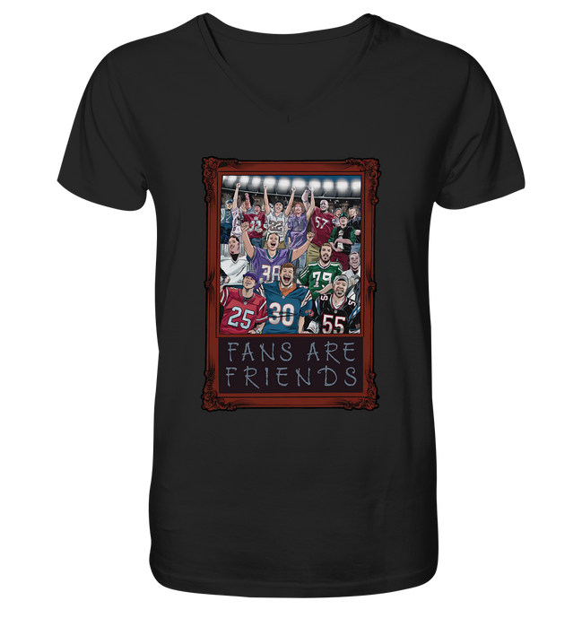 Fans are Friends  - V-Neck Shirt