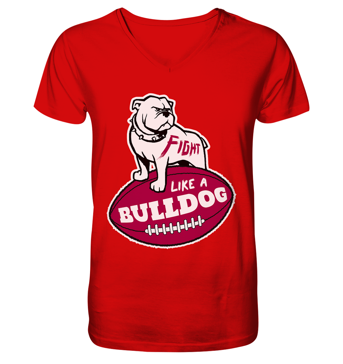 Fight like a Bulldog - V-Neck Shirt