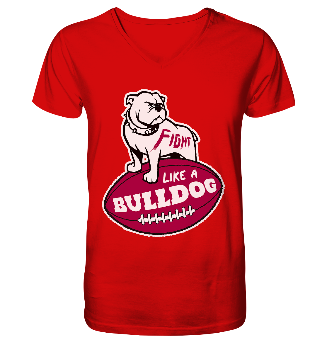 Fight like a Bulldog - V-Neck Shirt