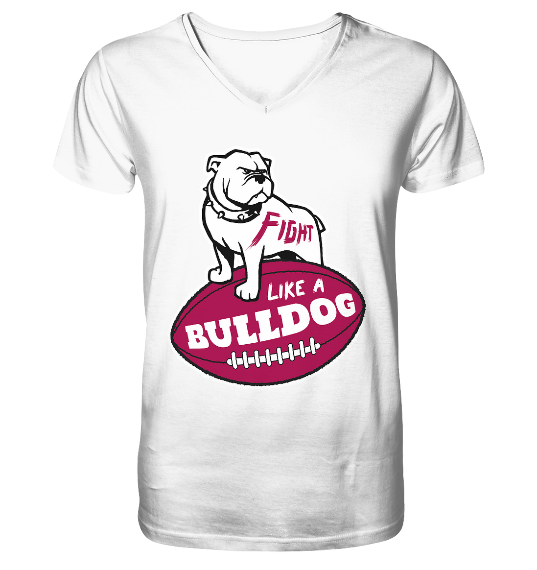 Fight like a Bulldog - V-Neck Shirt