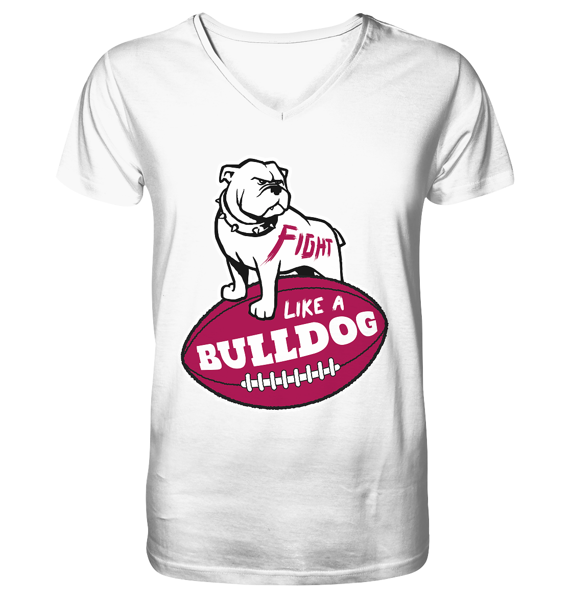 Fight like a Bulldog - V-Neck Shirt